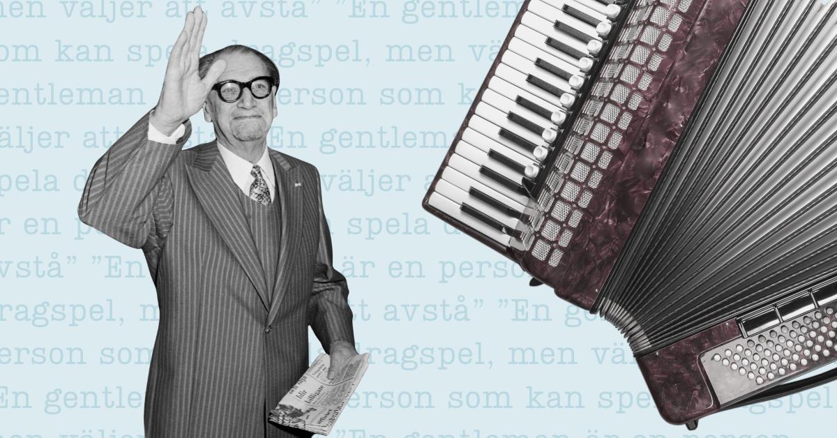 8286 %e2%80%9dEn gentleman %c3%a4r en person som kan spela dragspel%2c men v%c3%a4ljer att avst%c3%a5%e2%80%9d