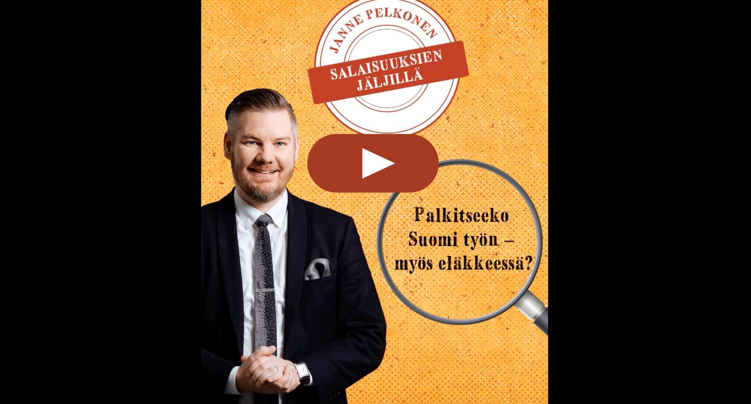 Salaisuuksien jäljillä: Palkitseeko Suomi työn - myös eläkkeessä?